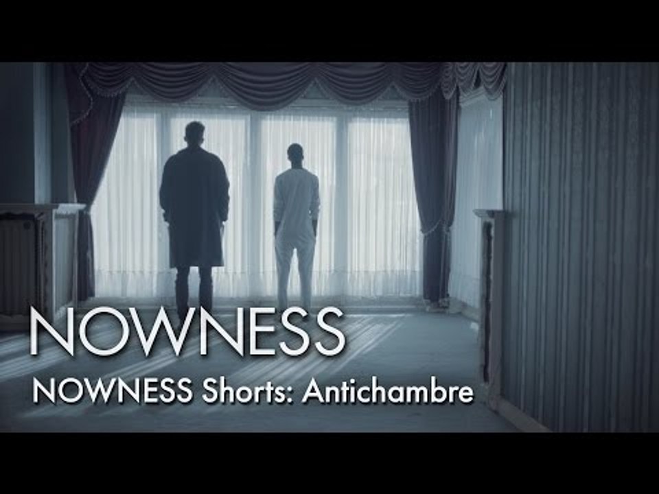NOWNESS Shorts: Antichambre