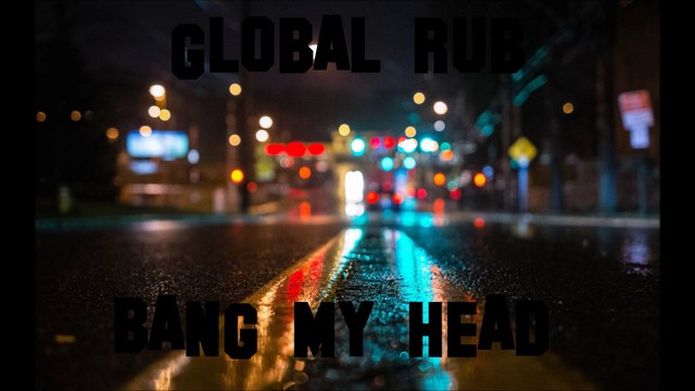 David Guetta Feat. Sia - Bang My Head (Global Rub New 2016 Mashup) (Radio Edit)