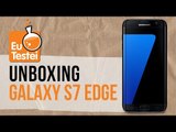 OMG, abrimos a caixa do Samsung Galaxy S7 Edge! - Vídeo Unboxing EuTestei