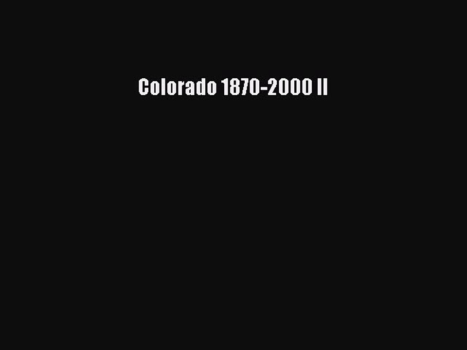 Read Colorado 1870-2000 II Ebook Free