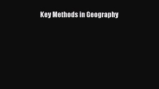 Read Key Methods in Geography Ebook Online