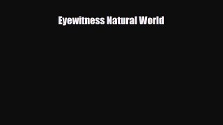 Download ‪Eyewitness Natural World PDF Online