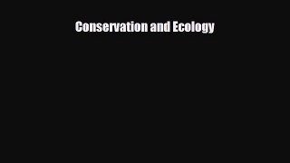 Read ‪Conservation and Ecology Ebook Free
