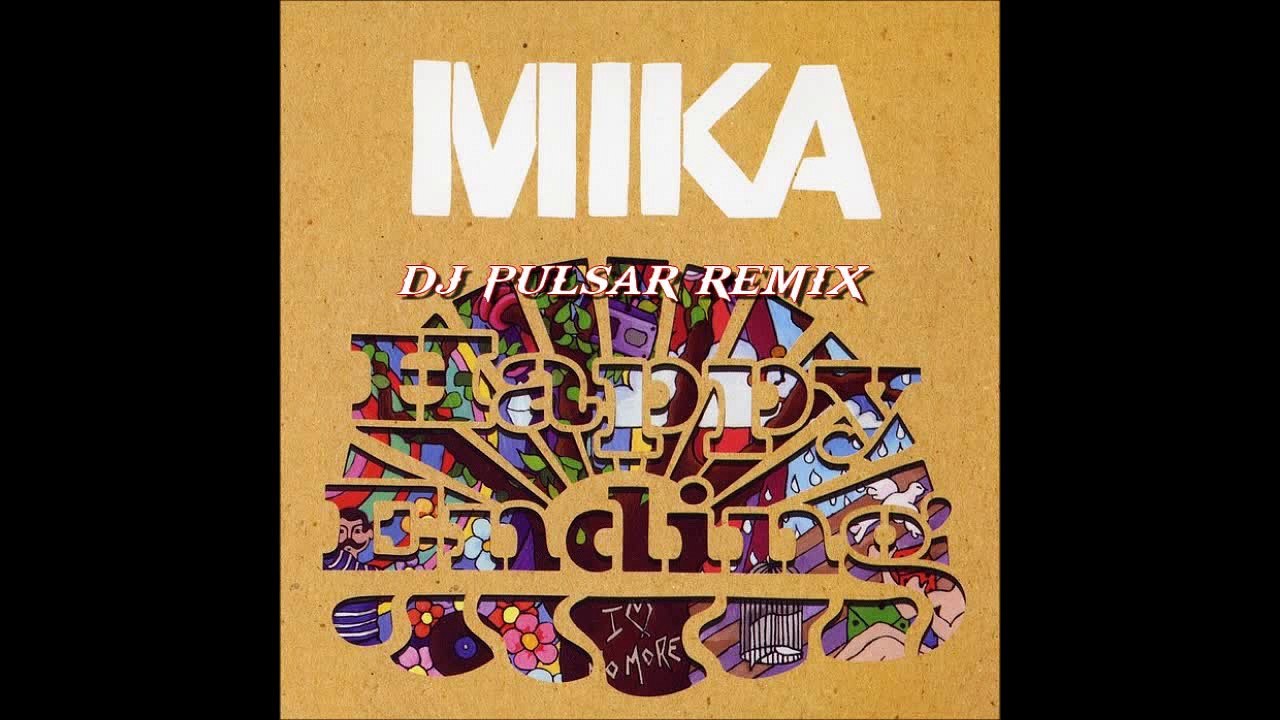 Mika - Happy Ending (DJ Pulsar Lento Violento Mix)