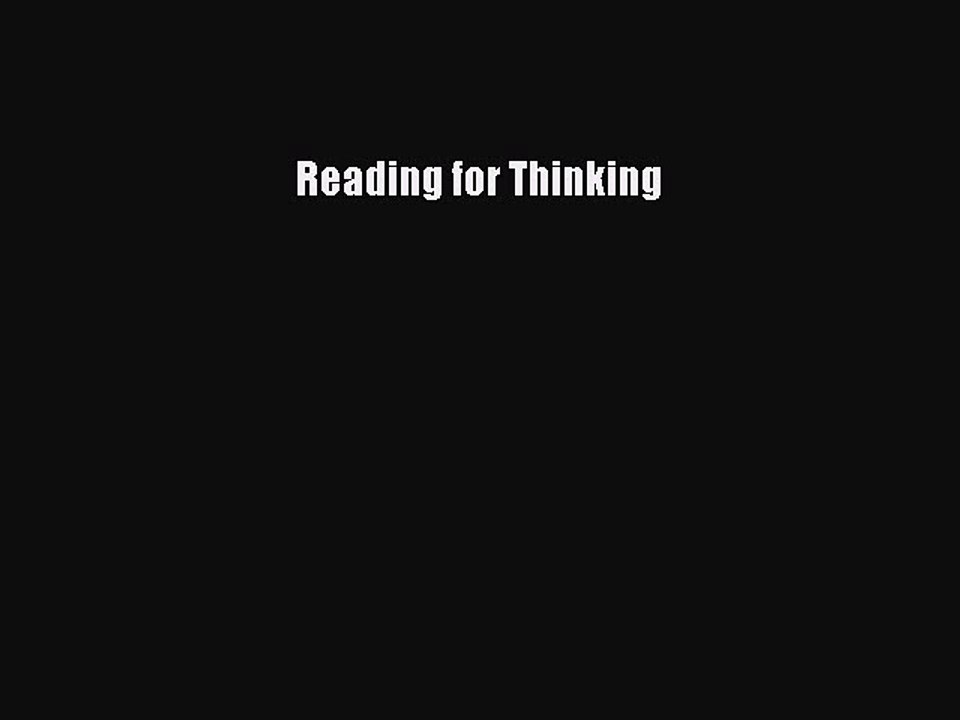 Read Reading for Thinking Ebook Free