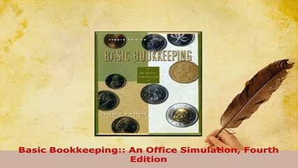 Download  Basic Bookkeeping An Office Simulation Fourth Edition PDF Online
