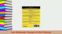 PDF  Leo Melamed Escape to the Futures PDF Book Free