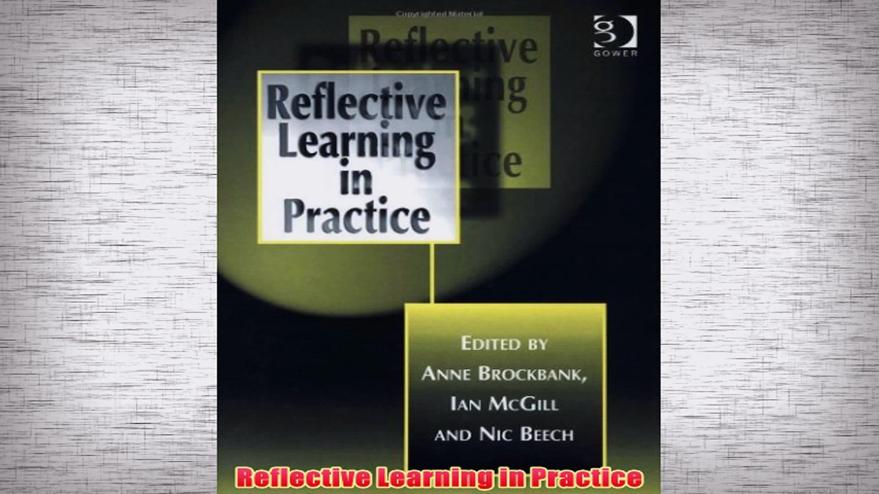 Free PDF Download  Reflective Learning in Practice Read Online