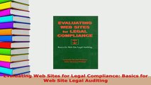 PDF  Evaluating Web Sites for Legal Compliance Basics for Web Site Legal Auditing Read Online
