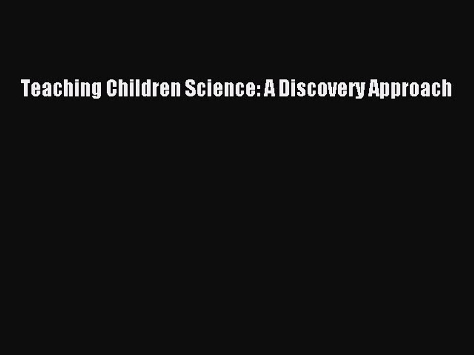 Download Teaching Children Science: A Discovery Approach PDF Free