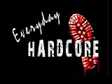 Everyday Hardcore Episode 10 - OMG, episode 10!