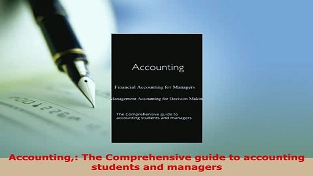 Download Accounting The Comprehensive guide to accounting students and managers PDF Full Ebook