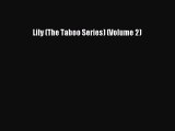 (PDF Download ) Lily (The Taboo Series) (Volume 2) [ read]   Complete Ebook