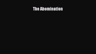 (PDF Download ) The Abomination  [PDF]   Complete Ebook