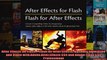 After Effects for Flash  Flash for After Effects Dynamic Animation and Video with Adobe