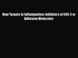 Download New Targets in Inflammation: Inhibitors of COX-2 or Adhesion Molecules Ebook Free