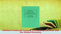 Download  Offshore Financial Centers Accounting Services and the Global Economy PDF Online