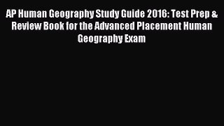 Read AP Human Geography Study Guide 2016: Test Prep & Review Book for the Advanced Placement