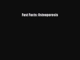 Read Fast Facts - Osteoporosis PDF Online
