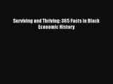 [PDF] Surviving and Thriving: 365 Facts in Black Economic History [Download] Online