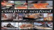 Read Rick Stein s Complete Seafood Ebook pdf download