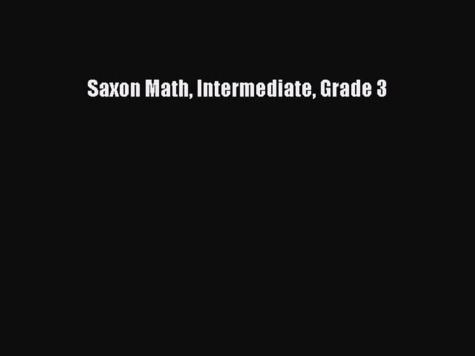 Download Saxon Math Intermediate Grade 3 Free Books