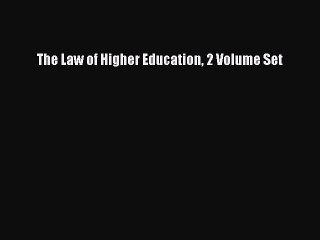 PDF The Law of Higher Education 2 Volume Set  Read Online