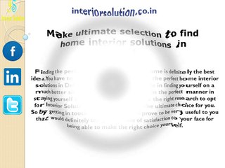 Make ultimate selection to find home interior solutions in Delhi