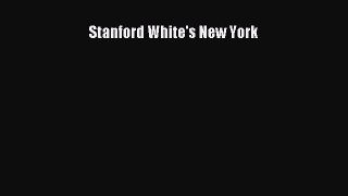 [PDF] Stanford White's New York [Download] Online
