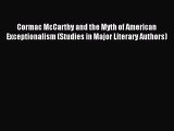 Read Cormac McCarthy and the Myth of American Exceptionalism (Studies in Major Literary Authors)