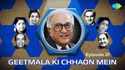 Geetmala Ki Chhaon Mein with Ameen Sayani - Episode 21 -