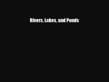 Download ‪Rivers Lakes and Ponds PDF Online