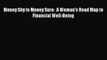 [PDF] Money Shy to Money Sure:  A Woman's Road Map to Financial Well-Being [Read] Full Ebook