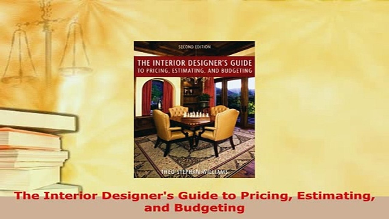 Download  The Interior Designers Guide to Pricing Estimating and Budgeting PDF Book Free