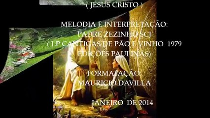 PAI NOSSO PADRE ZEZINHO SCJ
