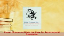 PDF  Global Finance at Risk the Case for International Regulation PDF Online