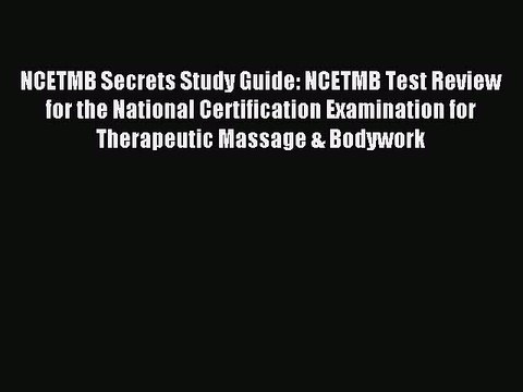 Read NCETMB Secrets Study Guide: NCETMB Test Review for the National Certification Examination