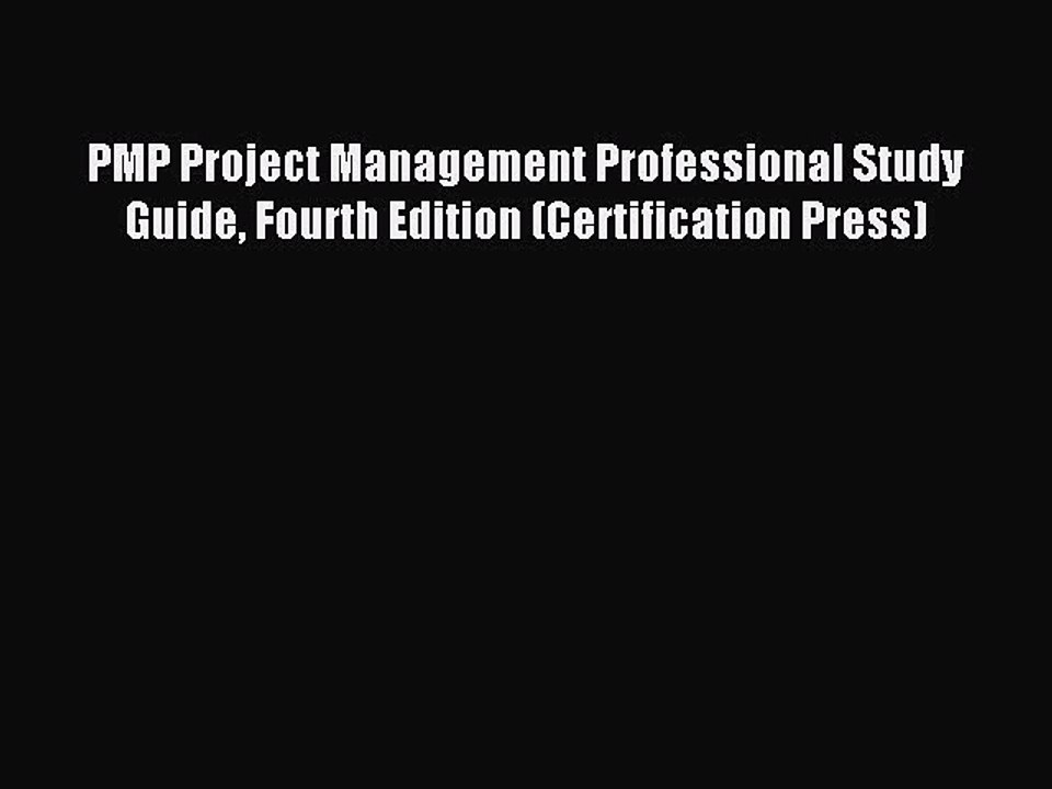 Read PMP Project Management Professional Study Guide Fourth Edition (Certification Press) Ebook
