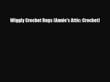 Download ‪Wiggly Crochet Rugs (Annie's Attic: Crochet)‬ PDF Online