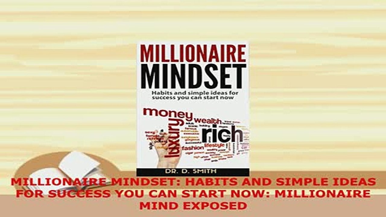 PDF  MILLIONAIRE MINDSET HABITS AND SIMPLE IDEAS FOR SUCCESS YOU CAN START NOW MILLIONAIRE Ebook