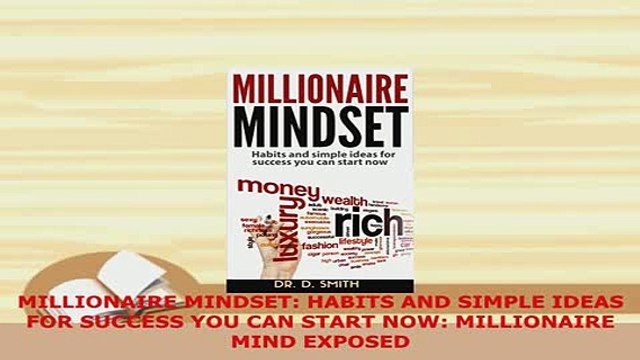 PDF MILLIONAIRE MINDSET HABITS AND SIMPLE IDEAS FOR SUCCESS YOU CAN START NOW MILLIONAIRE Ebook