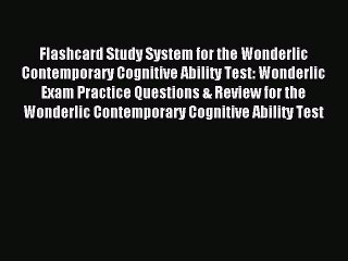 Read Flashcard Study System for the Wonderlic Contemporary Cognitive Ability Test: Wonderlic