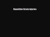 Download Repetitive Strain Injuries Ebook Free