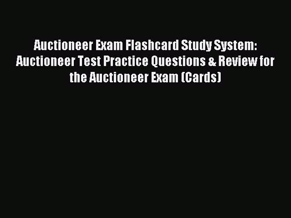 Read Auctioneer Exam Flashcard Study System: Auctioneer Test Practice Questions & Review for