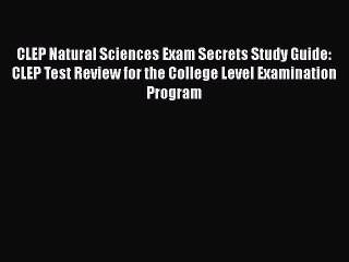 [PDF] CLEP Natural Sciences Exam Secrets Study Guide: CLEP Test Review for the College Level