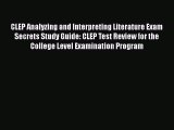 [PDF] CLEP Analyzing and Interpreting Literature Exam Secrets Study Guide: CLEP Test Review