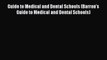 Read Guide to Medical and Dental Schools (Barron's Guide to Medical and Dental Schools) Ebook