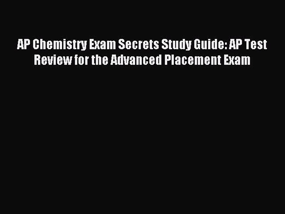 Read AP Chemistry Exam Secrets Study Guide: AP Test Review for the Advanced Placement Exam