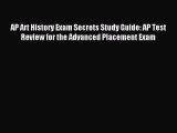 Read AP Art History Exam Secrets Study Guide: AP Test Review for the Advanced Placement Exam