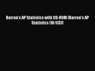 Read Barron's AP Statistics with CD-ROM (Barron's AP Statistics (W/CD)) PDF Free